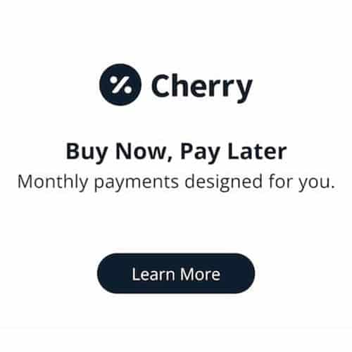 Cherry logo with text: "Buy Now, Pay Later. Monthly payments designed for you." Button below reads "Learn More.